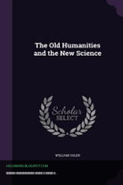 Обложка книги «Старые гуманитарные науки и новая наука» - William Osler