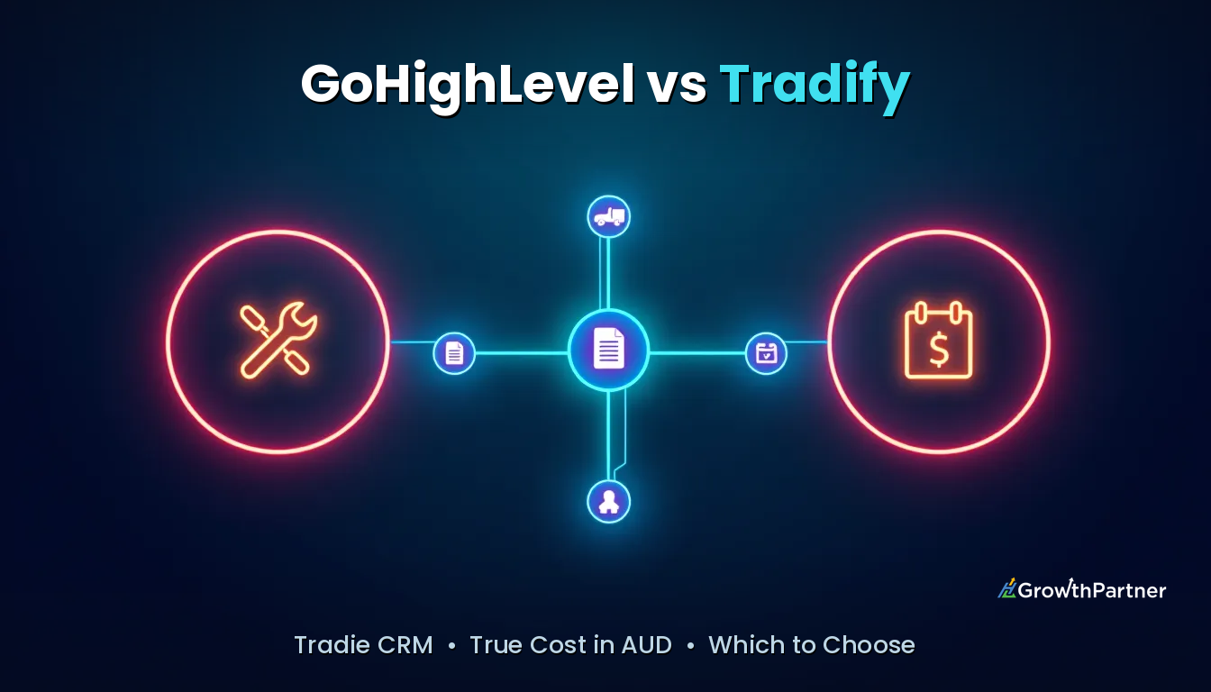 GoHighLevel vs Tradify: Tradie CRM & True Cost (2026) — HL Growth Partner, Dr Priya Jaganathan
