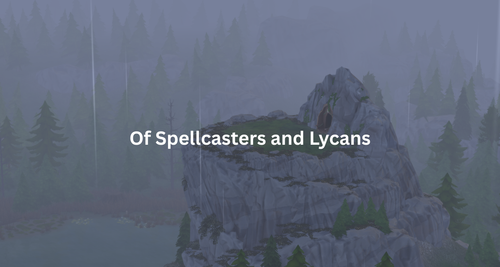 Of Spellcasters and Lycans.png