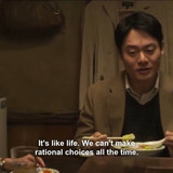 its life we cant make rational choices all the time