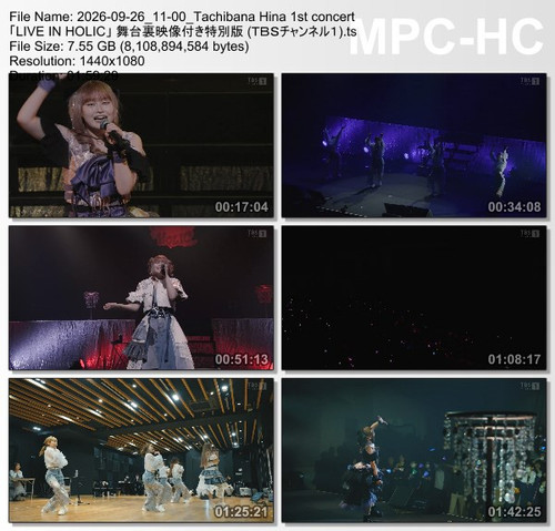 2026 09 26 11 00 Tachibana Hina 1st concert 「LIVE IN HOLIC」 舞台裏映像付き特別版 (ＴＢＳチャンネル１).ts thumbs [2026.0.jpg
