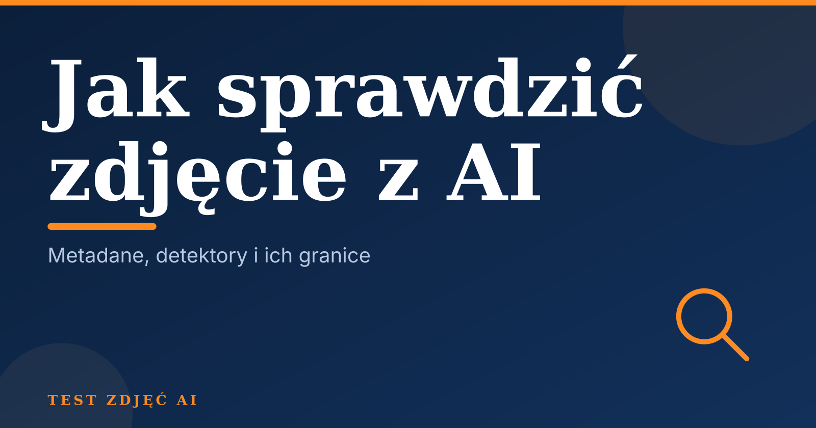 Jak sprawdzić, czy zdjęcie jest z AI: test 17 obrazów i metadanych