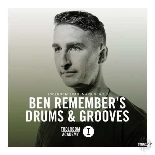 Toolroom Toolroom Trademark Series Ben Remembers Drums and Grooves WAV