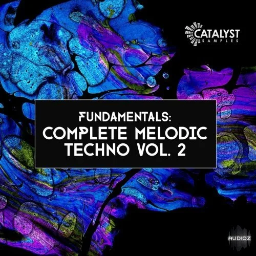 Catalyst Samples Fundamentals Complete Melodic Techno 2 WAV MiDi