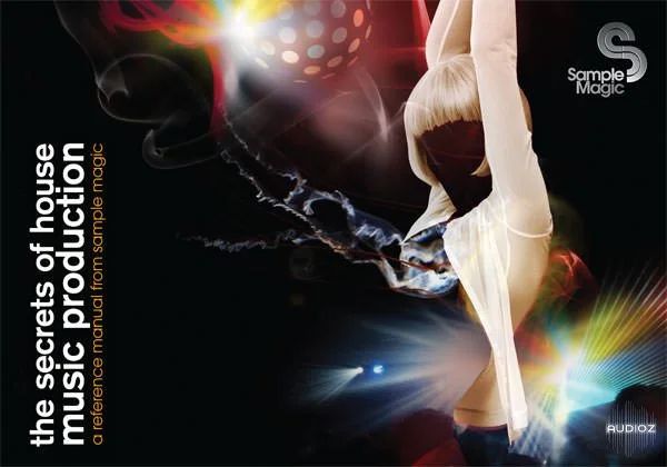 Sample Magic The Secrets of House Music Production 6th Edition June 2015-PDF