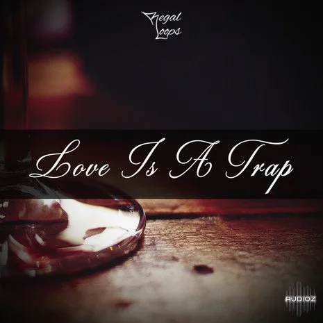 Regal Loops Love Is A Trap WAV MiDi