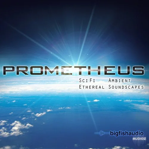 Big Fish Audio Prometheus Ambient Sci Fi and Ethereal Soundscapes MULTiFORMAT