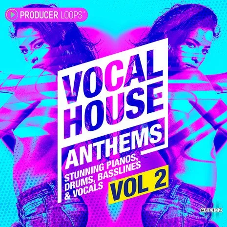 Producer Loops Vocal House Anthems Vol 2 AiFF MiDi
