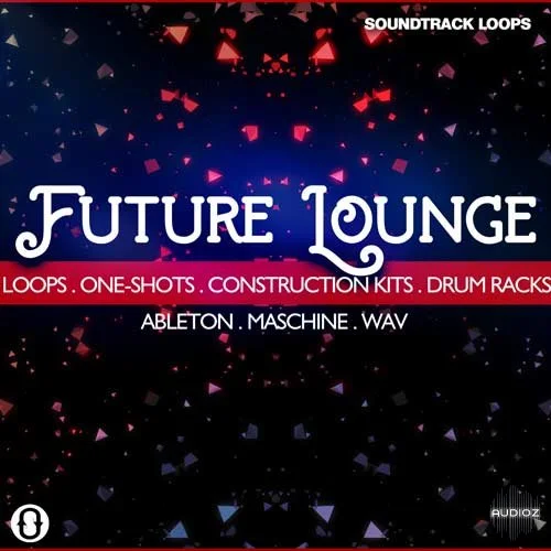 Soundtrack Loops Future Lounge WAV Ableton LIVE Template Maschine Template