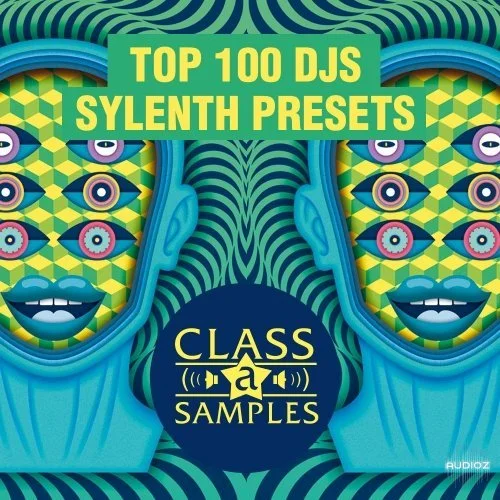 Class A Samples Top 100 DJs Sylenth Presets WAV Sylenth1 Presets