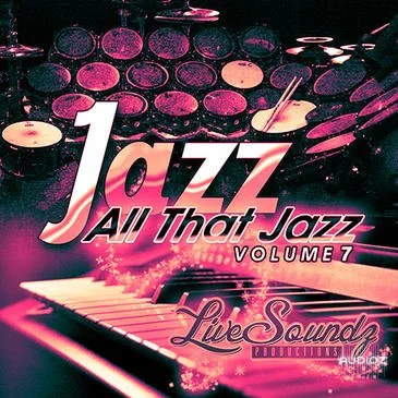 Live Soundz Productions All That Jazz Vol 7 WAV-DISCOVER