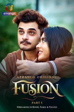 Fusion Part 1 2026 Atrangii S01 Hot Web Series Watch Now