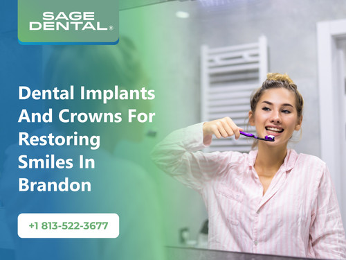 Dental Implants and Crowns for Restoring Smiles in Brandon.1