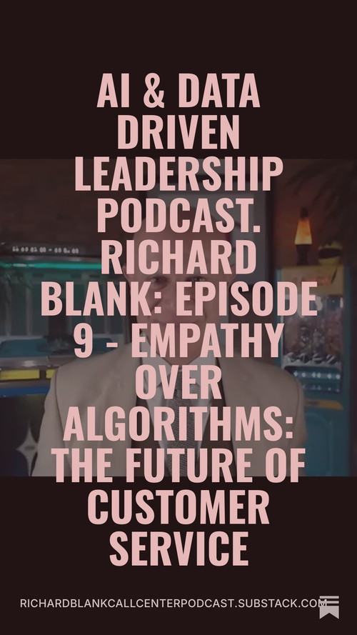 AI Data Driven Leadership Podcast guest teacher Richard Blank Costa Ricas Call Center.jpg