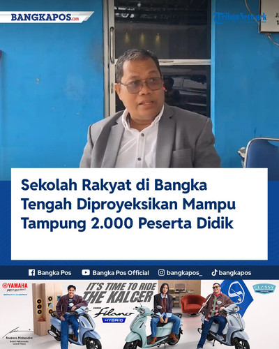 IG YAMAHA 20260901 165912 Sekolah Rakyat di Bangka Tengah Diproyek.jpg