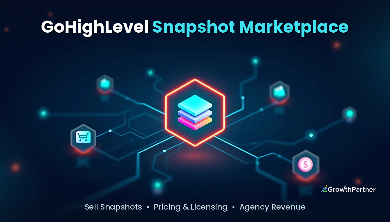 GoHighLevel Snapshot Marketplace: Sell Snapshots (2026)