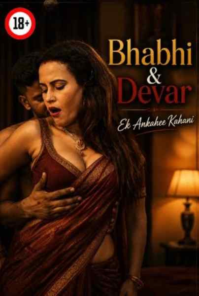 Bhabhi & Devar Ek Ankahee Kahani (2026) Uncut Hindi Hot Short Film | WEB-DL X264 1080p Download