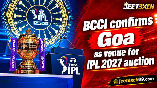 BCCI Confirms Goa as Venue for IPL 2027 Auction | Jeetexch.png