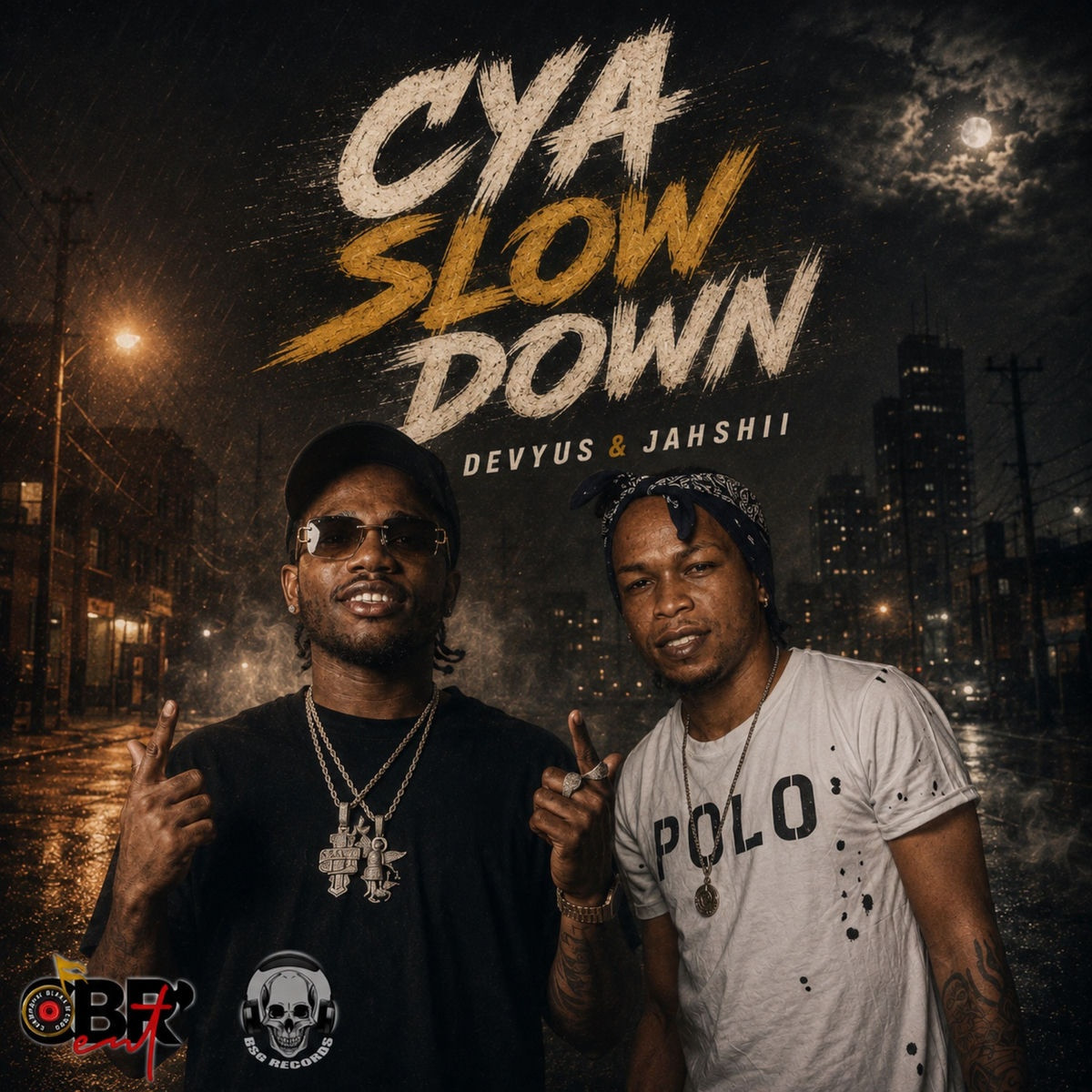 Devyus, Jahshii - Cya Slow Down