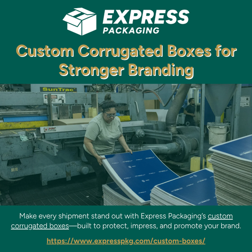 Express Packaging Custom Corrugated Boxes for Stronger Branding (Sept 26).png