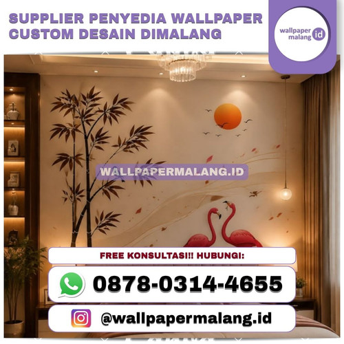 SUPPLIER PENYEDIA WALLPAPER CUSTOM DESAIN DI MALANG.jpg