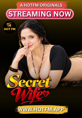 Secret Wife 2026 HotFm Short Film Watch Free