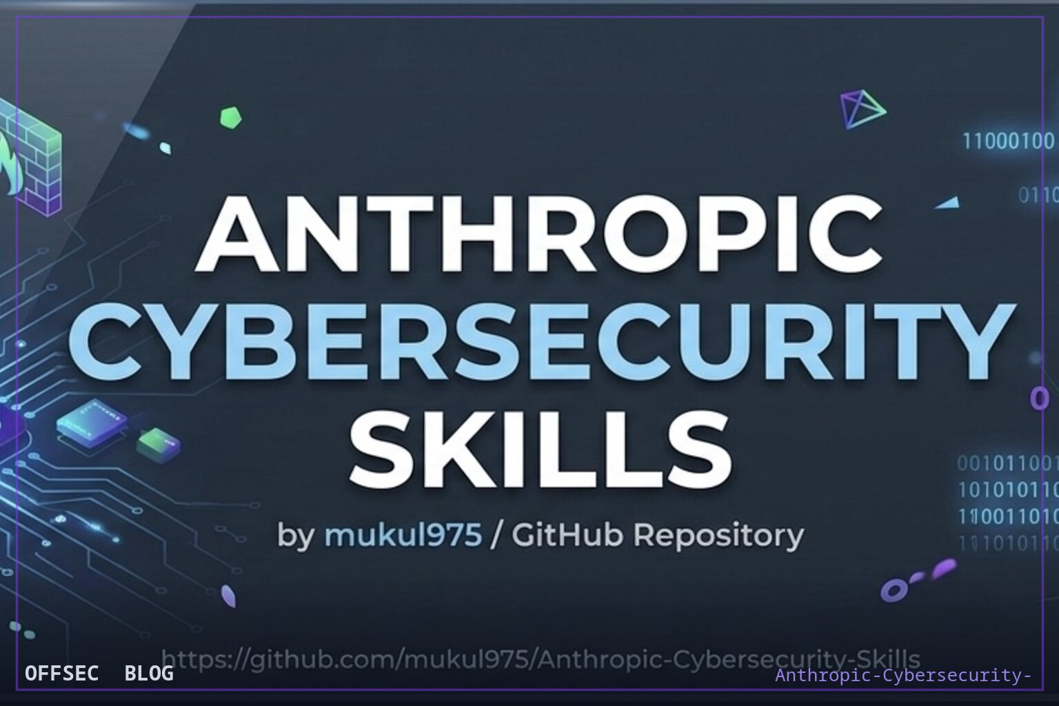 Anthropic Cybersecurity Skills for giving AI agents structured analyst workflows