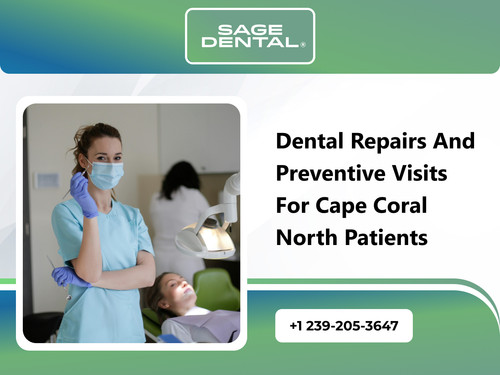 Dental Repairs and Preventive Visits for Cape Coral North Patients.jpg