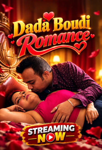 Dada Boudi Romance (2026) UNCUT Bengali Short Film 720p HDRip X264 AAC 300MB Download