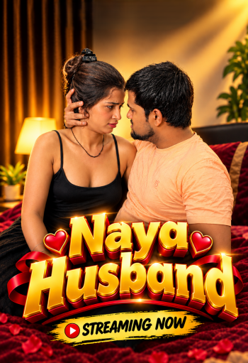 Naya Husband (2026) Uncut Hindi Short Film 720p HDRip X264 AAC 200MB Download