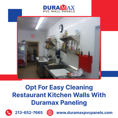 Opt For Easy Cleaning Restaurant Kitchen Walls With Duramax Paneling.1