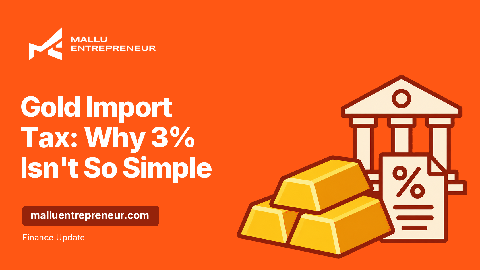 Gold Import Tax: A New 3% Cost? Not So Simple.