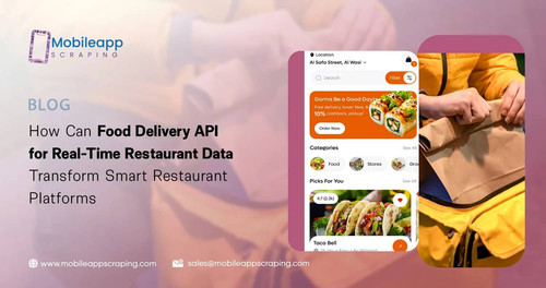 How Can Food Delivery API for Real Time Restaurant Data Transform Smart Restaurant Platforms.1