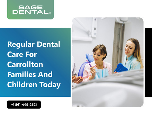 Regular Dental Care for Carrollton Families and Children Today.1