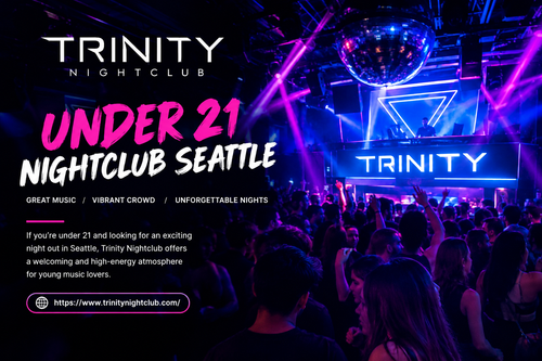 Under 21 Nightclub Seattle – Experience the Night at Trinity.png