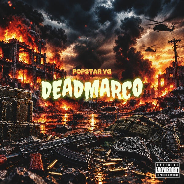 Popstar Yg - Deadmarco