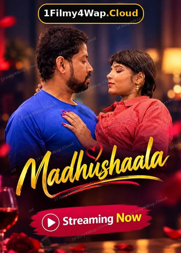 madhushaala 2026 uncut hindi s dNtJR9if 1Filmy4Wap FINAL.jpg