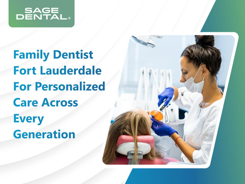 Family Dentist Fort Lauderdale for Personalized Care Across Every Generation.jpg