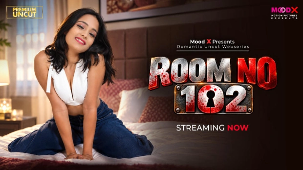 Room No 102 (2026) MoodX Uncut Hindi Hot Short Film