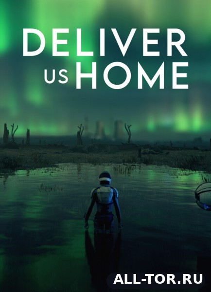 Deliver Us Home (2026) [PC]