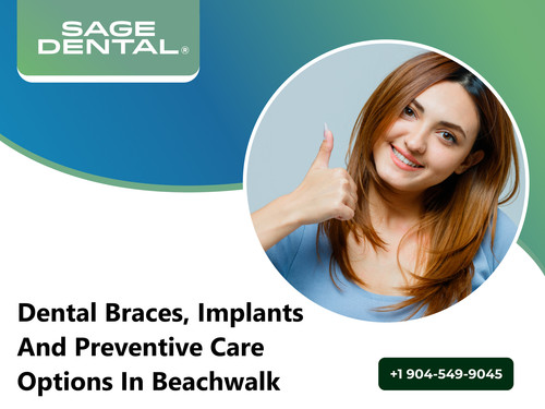 Dental Braces, Implants and Preventive Care Options in Beachwalk.jpg