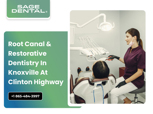 Root Canal & Restorative Dentistry in Knoxville At Clinton Highway.jpg