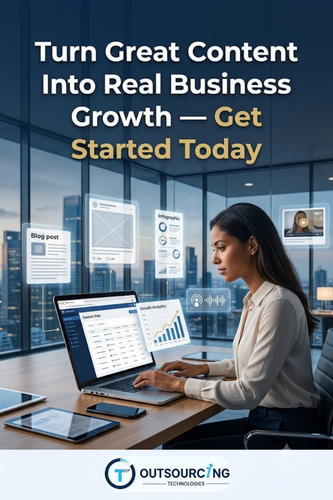 Turn Content Into Business Growth | Outsourcing Technologies.png