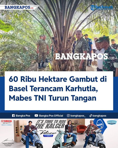 IG YAMAHA 20260903 101442 60 Ribu Hektare Gambut di Basel Terancam.jpg