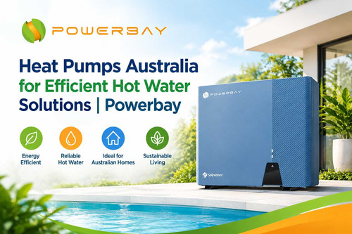 Heat Pumps Australia for Efficient Hot Water Solutions | Powerbay.jpg