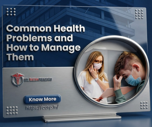 Common Health Problems and How to Manage Them.jpg