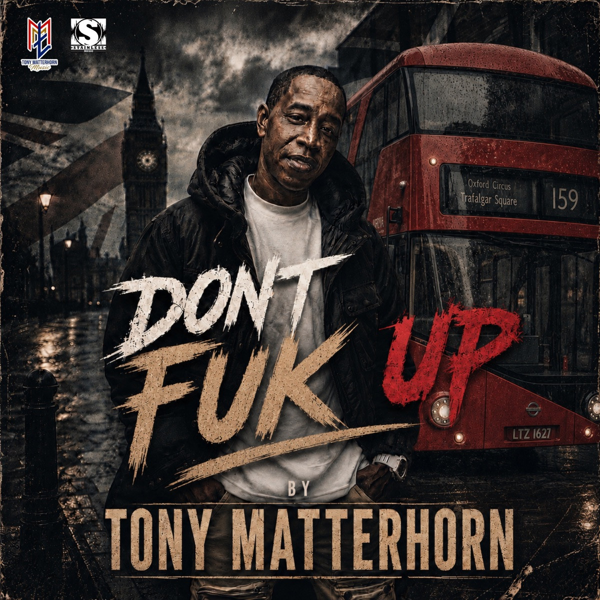 Tony Matterhorn - Dont Fuk Up