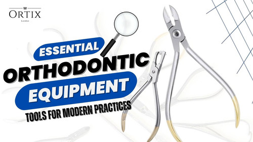 Orthodontic Equipment Essential Tools for Modern Practices.jpg