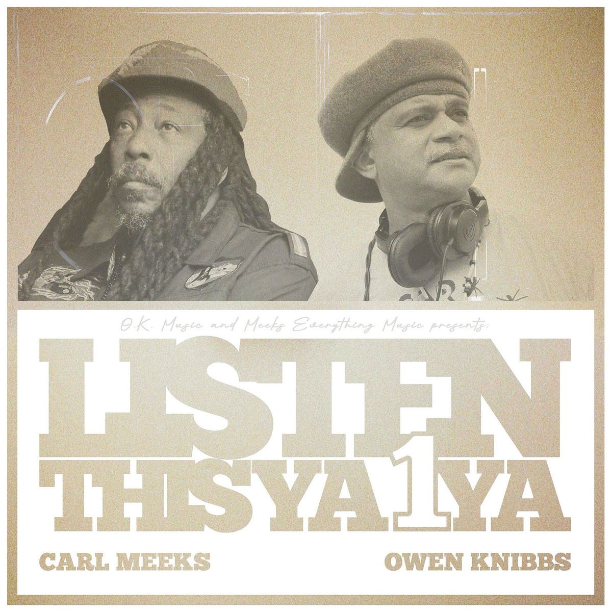 Owen Knibbs, Carl Meeks - Listen This Ya 1 Ya