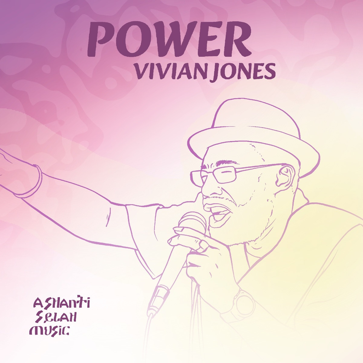 Vivian Jones &amp; Ashanti Selah - Power